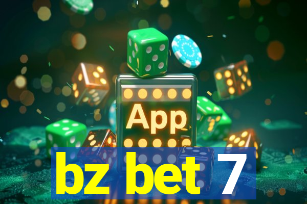 bz bet 7